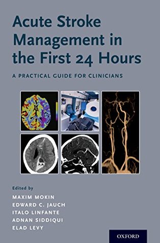 Download Acute Stroke Management in the First 24 Hours: A Practical Guide for Clinicians - Maxim Mokin | ePub