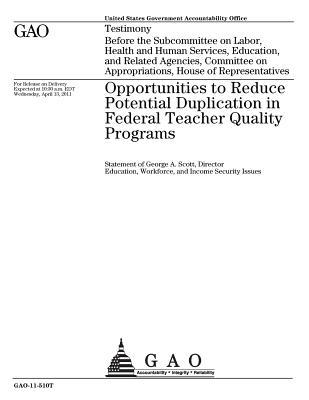 Download Opportunities to Reduce Potential Duplication in Federal Teacher Quality Programs - U.S. Government Accountability Office file in PDF