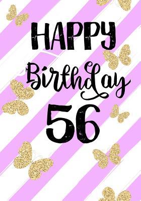 Read Happy Birthday 56: Birthday Books for Women, Birthday Journal Notebook for 56 Year Old for Journaling & Doodling, 7 X 10, (Birthday Keepsake Book) -  | PDF