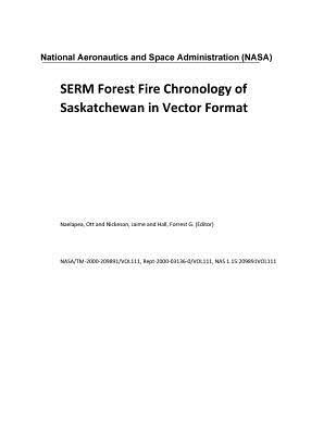Download Serm Forest Fire Chronology of Saskatchewan in Vector Format - National Aeronautics and Space Administration | ePub