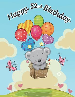 Read Online Happy 52nd Birthday: Notebook, Journal, Diary, 105 Lined Pages, Cute Birthday Gifts for 52 Year Old Women, Mom, Grandmother, Girlfriend, Wife, Sister, Best Friend, Co-Worker, Book Size 8 1/2 X 11 -  | ePub