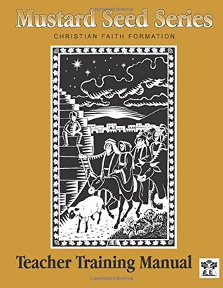 Read Mustard Seed Series Teacher's Training Manual - Rev. Anita E. Keire file in PDF