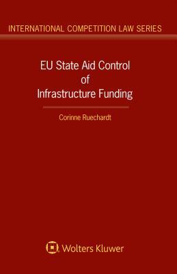 Download Eu State Aid Control of Infrastructure Funding - Corinne Ruechardt file in PDF
