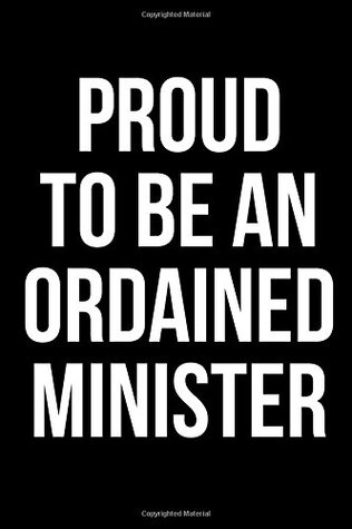 Download Proud To Be An Ordained Minister: Blank Lined Journal 6x9 - Gift for Ordained Minister -  | ePub