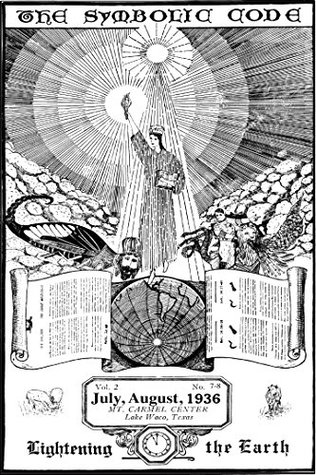 Download Volume 2 The Symbolic Code No. 7-8: Mt. Carmel Represented at The General Conference (The Shepherd's Rod Series) - Victor Houteff | PDF
