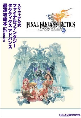 Read Online Final Fantasy Tactics Advance Strategy Guide (Japanese Import) - Square | ePub