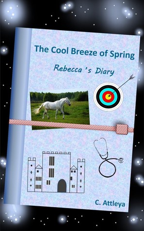 Read The Cool Breeze of Spring - Rebecca's diary (Rebecca's diary) - C. Attleya file in ePub