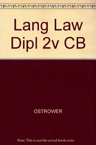Download Language, Law, and Diplomacy, Volumes 1 and 2: A Study of Linguistic Diversity in Official International Relations and International Law - Alexander Ostrower file in ePub