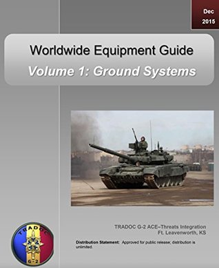 Read Volumes 1-3: U.S. Army Worldwide Equipment Guide 2015 Update - U.S. Army file in ePub