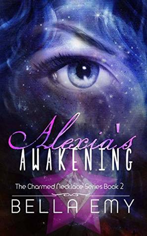 Download Alexia's Awakening (The Charmed Necklace Book 2) - Bella Emy file in ePub