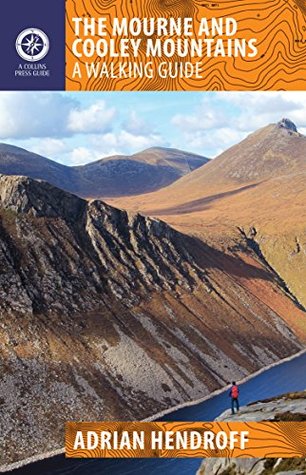 Read The Mourne and Cooley Mountains: A Walking Guide - Adrian Hendroff | ePub
