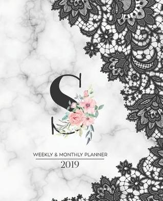 Full Download Weekly & Monthly Planner 2019: Black Lace Monogram Letter S Marble with Pink Flowers (7.5 X 9.25 -  | ePub