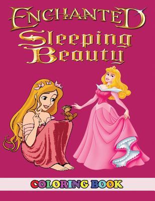 Read Enchanted and Sleeping Beauty Coloring Book: 2 in 1 Coloring Book for Kids and Adults, Activity Book, Great Starter Book for Children with Fun, Easy, and Relaxing Coloring Pages - Angela Westfild | ePub