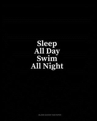Read Sleep All Day Swim All Night: Blank Guitar Tab Paper - Minkyo Press file in ePub