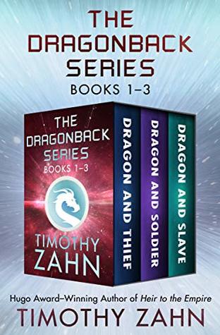 Download The Dragonback Series Books 1–3: Dragon and Thief, Dragon and Soldier, and Dragon and Slave - Timothy Zahn file in ePub