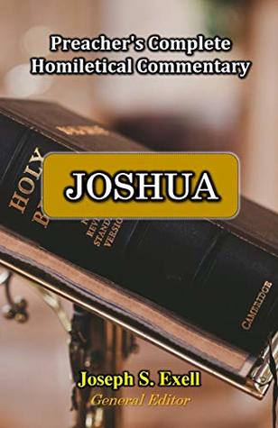Read Joshua (Preacher's Complete Homiletical Commentary Book 6) - Joseph S. Exell file in PDF
