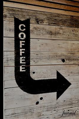 Read Online Coffee Around the Corner Journal: Coffee Sign on Building - 6 X 9 - Notebook, Diary, Doodle, Write, Notes, Sketch Pad, Notebook, Blank Book -  file in PDF