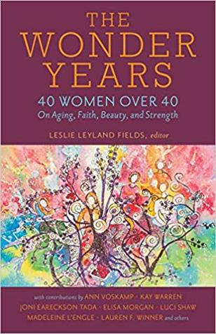 Read Online The Wonder Years: 40 Women Over 40 on Aging, Faith, Beauty, and Strength - Charity Singleton Craig | PDF