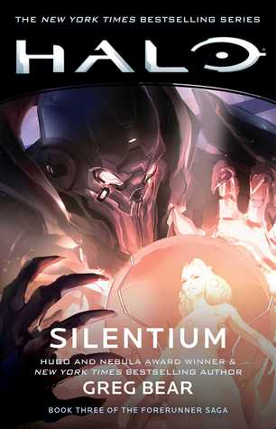 Read Halo: Silentium: Book Three of the Forerunner Saga - Greg Bear | PDF
