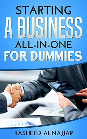 Full Download Starting a Business All-In-One For Dummies: how to start a small business - rasheed alnajjar file in PDF