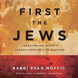 Download First the Jews: Combating the World's Longest-Running Hate Campaign - Evan Moffic file in ePub