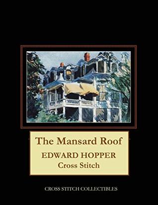 Download The Mansard Roof: Edward Hopper Cross Stitch Pattern - Cross Stitch Collectibles | ePub