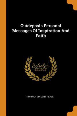 Read Online Guideposts Personal Messages Of Inspiration And Faith - Norman Vincent Peale file in ePub