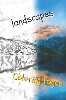 Download Landscape Coloring Pages: Beautiful Landscapes Coloring Pages, Book, Sheets, Drawings - Coloring Pages file in PDF