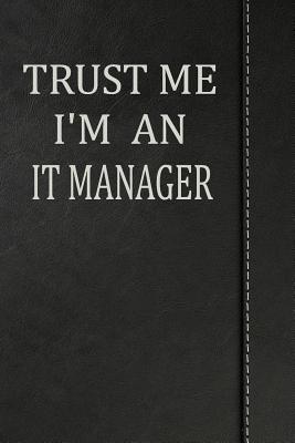 Read Trust Me I'm an It Manager: Draw and Write Doodle Journal Notebook 120 Pages 6x9 -  file in PDF