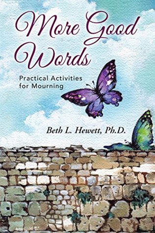 Read Online More Good Words: Practical Activities for Mourning - Beth L. Hewett file in ePub