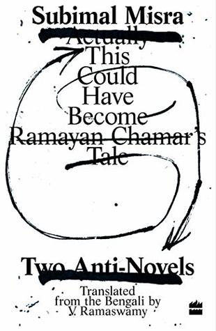 Download This Could Have Become Ramayan Chamar's Tale: Two Anti-Novels - Subimal Misra | ePub