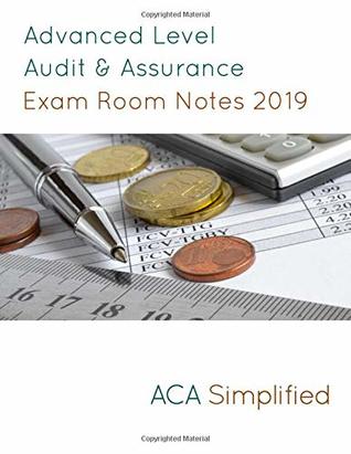 Download Advanced Level Audit & Assurance Exam Room Notes 2019 - Aca Simplified | ePub