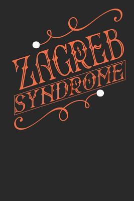 Read Zagreb Syndrome: Zagreb Notebook Zagreb Vacation Journal Handlettering Diary I Logbook 110 Journal Paper Pages Zagreb Buch 6 x 9 -  file in ePub