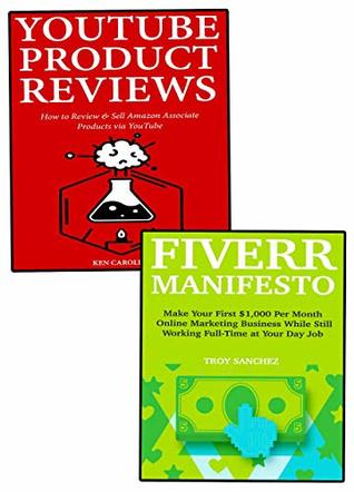 Read Online Money Manifesto [Online Hustle Combo]: Using YouTube to Review Products and Fiverr to Sell Freelance Services Online Anywhere You Live - Ken Caroline | ePub