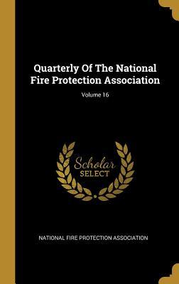 Download Quarterly Of The National Fire Protection Association; Volume 16 - National Fire Protection Association file in PDF