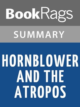 Full Download Summary & Study Guide Hornblower and the Atropos by C. S. Forester - BookRags file in PDF