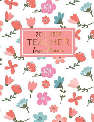 Read Teacher Lesson Planner 2019-2020: Teacher School Academic July 2019 - July 2020 Year Lesson Plan and Record Book Daily Weekly Monthly 2019-2020 Planner Calendar Schedule Organizer Agenda - Tina R Kelly | ePub