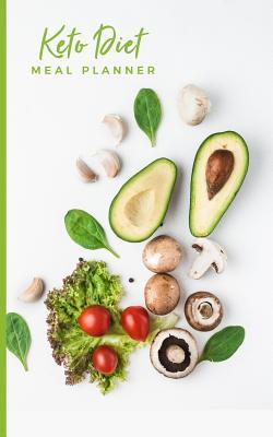 Full Download Keto Diet Meal Planner: Lose Weight, Save Time; Track and Plan Your Meals Weekly; Planning Grocery List; Progress Log; Great For Beginners - Dazenmonk Designs | ePub