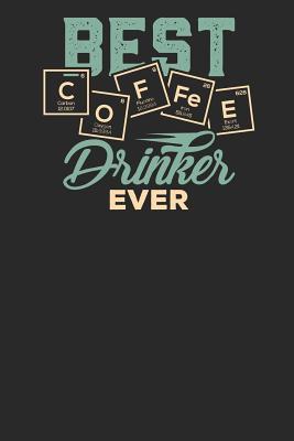 Read Online Best Coffee Drinker ever: Lined Journal Lined Notebook 6x9 110 Pages Ruled - Coffee Publishing file in ePub