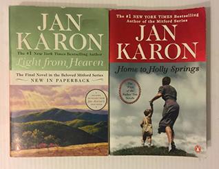 Full Download 2 Books! 1) Light From Heaven 2) Home to Holly Springs - Jan Karon | PDF