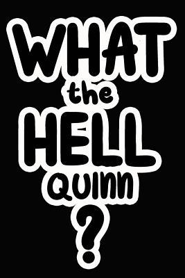 Full Download What the Hell Quinn?: College Ruled Composition Book - James Goode | PDF
