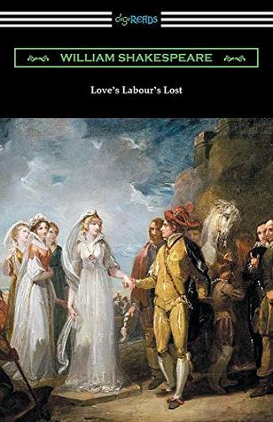 Full Download Love's Labour's Lost: (Annotated by Henry N. Hudson with an Introduction by Charles Harold Herford) - William Shakespeare file in PDF