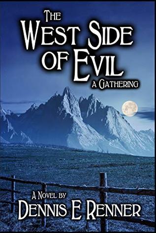 Read Online The West Side of Evil: A Gathering (The Saga Of Kattrina Walsh Book 3) - Dennis Renner file in ePub