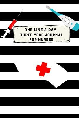 Read One Line A Day Three Year Journal For Nurses: Ultimate Prompt 3 Year Journal One Line A Day Memory Lined Notebook. This is a 6X9 375 Page Diary To Jot Daily Memories In. Makes A Great Birthday, Anniversary or Just Because Gift For Men or Women. - Story Jolt Publishing | PDF