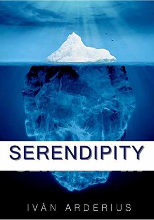 Full Download SERENDIPITY: How to discover and exploit the positive Coincidences - IVÁN ARDERIUS file in PDF