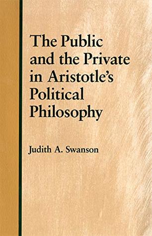 Read The Public and the Private in Aristotle's Political Philosophy - Judith A. Swanson file in ePub