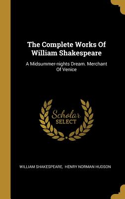 Download The Complete Works of William Shakespeare: A Midsummer-Nights Dream. Merchant of Venice - William Shakespeare file in PDF