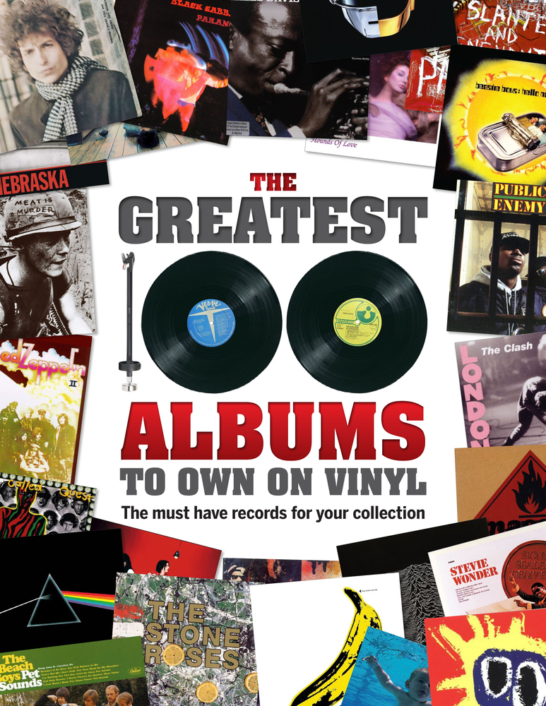 Read Online The Greatest 100 Albums to Own on Vinyl: The Must Have Records for Your Collection - Various | PDF