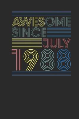 Read Online Awesome Since July 1988: Graph Paper Notebook - Happy Birthday Gift or Happy Anniversary Gift Idea - Awesome Publishing | ePub