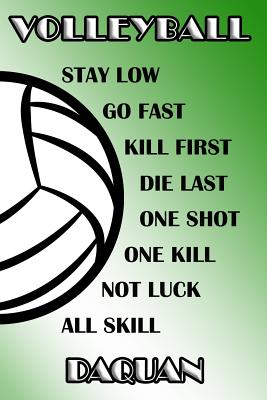 Download Volleyball Stay Low Go Fast Kill First Die Last One Shot One Kill Not Luck All Skill Daquan: College Ruled - Composition Book - Green and White School Colors -  | ePub